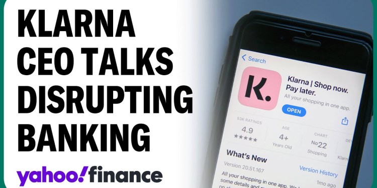 Klarna CEO on the company’s mission to disrupt big banks Klarna CEO on the company’s mission to disrupt big banks