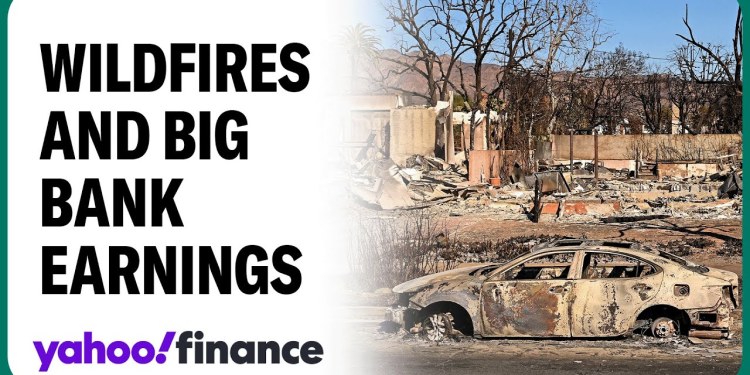 How the LA wildfires may hit Big Bank earnings in 2025 How the LA wildfires may hit Big Bank earnings in 2025