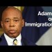 NYC Mayor Eric Adams on Immigration, Federal Indictment NYC Mayor Eric Adams on Immigration, Federal Indictment