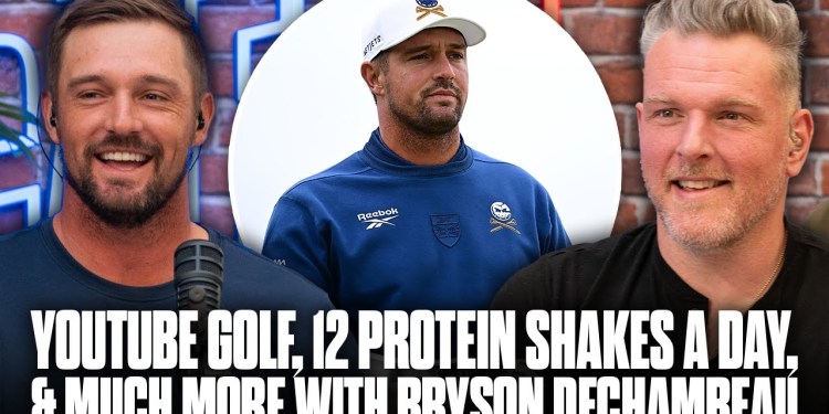 “The Entertainment Side Of Golf Is Bigger Than Professional Golf” -Bryson DeChambeau With Pat McAfee “The Entertainment Side Of Golf Is Bigger Than Professional Golf” -Bryson DeChambeau With Pat McAfee