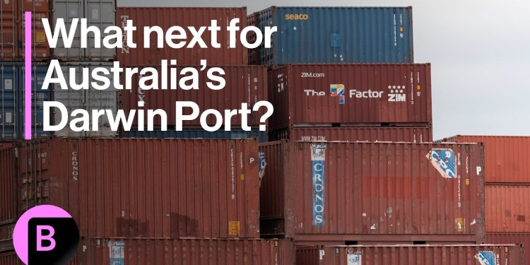 Australia Considers Future of Chinese-Owned Darwin Port Australia Considers Future of Chinese-Owned Darwin Port