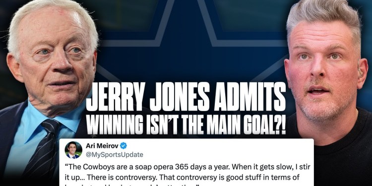“The Cowboys Are A Soap Opera 365 Days A Year” Jerry Jones Admits To Creating Drama?! | Pat McAfee “The Cowboys Are A Soap Opera 365 Days A Year” Jerry Jones Admits To Creating Drama?! | Pat McAfee