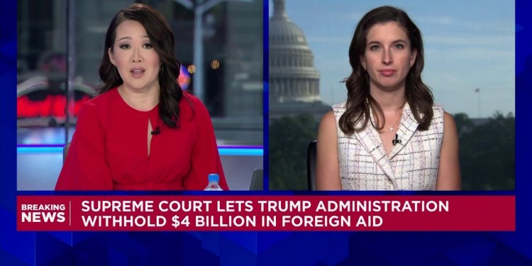 Supreme Court lets Trump administration withhold billion in foreign aid Supreme Court lets Trump administration withhold billion in foreign aid