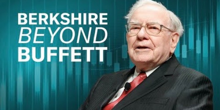 Berkshire Hathaway beyond Warren Buffett: The legacy and future Berkshire Hathaway beyond Warren Buffett: The legacy and future