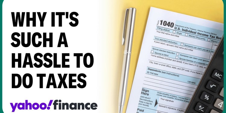Why is US tax filing so complicated? A YF breakdown Why is US tax filing so complicated? A YF breakdown