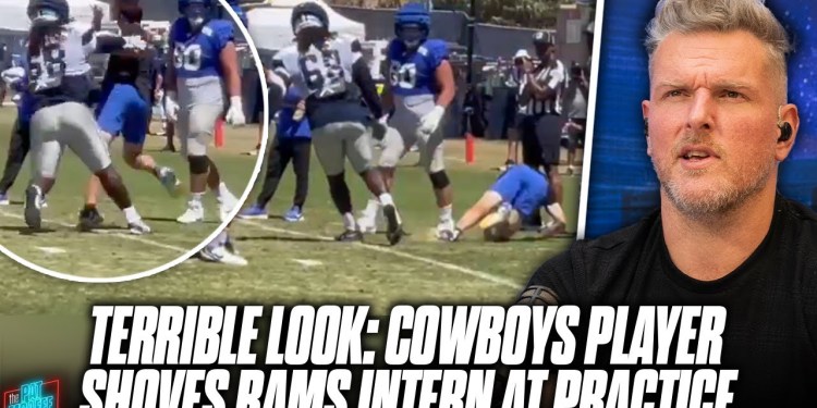 This Is A Terrible Look For The Cowboys.. Player Pushes Rams Intern At Joint Practice?! | Pat McAfee This Is A Terrible Look For The Cowboys.. Player Pushes Rams Intern At Joint Practice?! | Pat McAfee