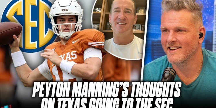 Peyton Manning Weights In On Texas’ Move To The SEC & Why The SEC Is “Different” | Pat McAfee Reacts Peyton Manning Weights In On Texas’ Move To The SEC & Why The SEC Is “Different” | Pat McAfee Reacts