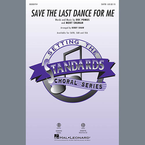Save The Last Dance For Me (arr. Kirby Shaw)