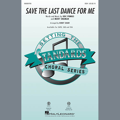 Save The Last Dance For Me (arr. Kirby Shaw)