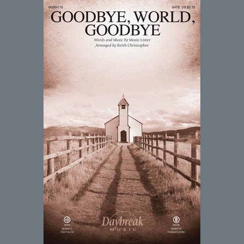 Goodbye World Goodbye (arr. Keith Christopher)