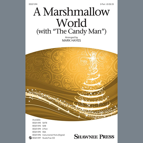 A Marshmallow World (with “The Candy Man”)