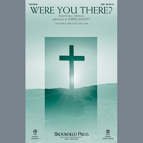 Were You There? (arr. John Leavitt)