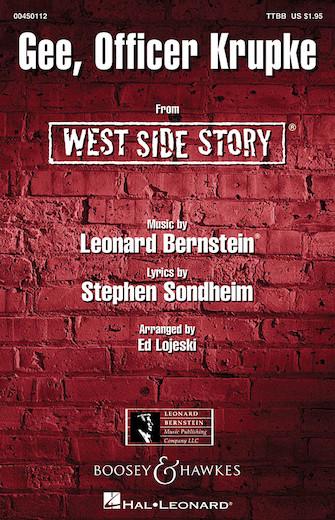 Gee, Officer Krupke (from West Side Story) (arr. Ed Lojeski) Gee, Officer Krupke (from West Side Story) (arr. Ed Lojeski)