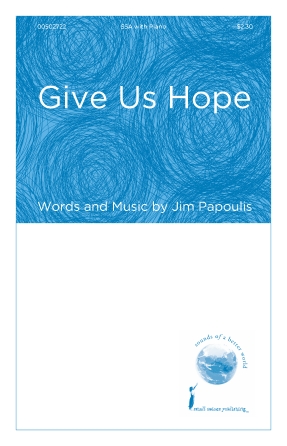 Give Us Hope Give Us Hope