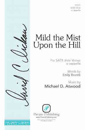 Mild the Mist upon the Hill Mild the Mist upon the Hill