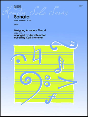 Sonata (Oboe Quartet In F, K. 370) (arr. Amy Kempton) – Piccolo Sonata (Oboe Quartet In F, K. 370) (arr. Amy Kempton) – Piccolo