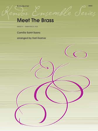Meet The Brass (from Carnival Of The Animals) (arr. Karl Kramer) – Horn in F Meet The Brass (from Carnival Of The Animals) (arr. Karl Kramer) – Horn in F