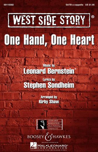 One Hand, One Heart (from West Side Story) (arr. Kirby Shaw) One Hand, One Heart (from West Side Story) (arr. Kirby Shaw)