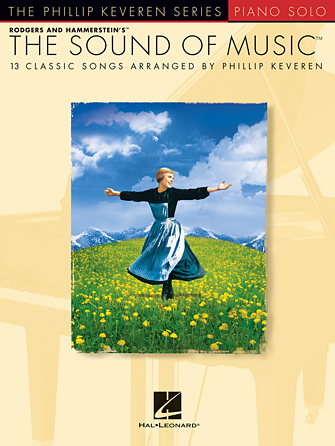 The Sound Of Music (arr. Phillip Keveren) The Sound Of Music (arr. Phillip Keveren)