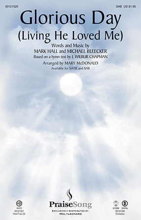 Glorious Day (Living He Loved Me) (arr. Mary McDonald)