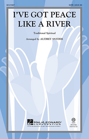 I’ve Got Peace Like A River I’ve Got Peace Like A River