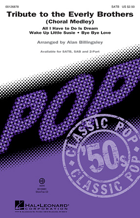 Tribute To The Everly Brothers (arr. Alan Billingsley) Tribute To The Everly Brothers (arr. Alan Billingsley)