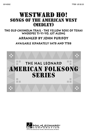 Westward Ho! Songs of the American West (Medley) Westward Ho! Songs of the American West (Medley)
