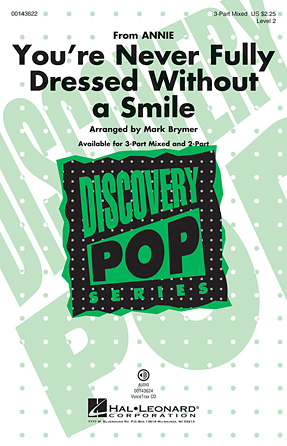 You’re Never Fully Dressed Without A Smile (2014 Film Version) (arr. Mark Brymer) You’re Never Fully Dressed Without A Smile (2014 Film Version) (arr. Mark Brymer)
