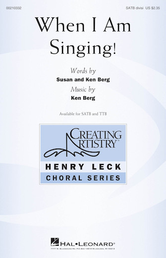 When I Am Singing! When I Am Singing!