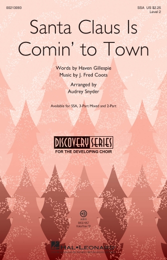 Santa Claus Is Comin’ To Town (arr. Audrey Snyder) Santa Claus Is Comin’ To Town (arr. Audrey Snyder)