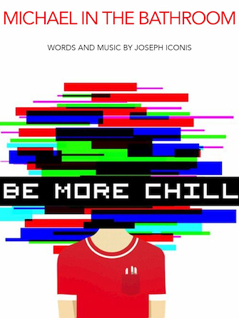 Michael In The Bathroom (from Be More Chill) Michael In The Bathroom (from Be More Chill)
