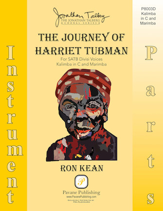 The Journey of Harriet Tubman (for SATB) – Marimba The Journey of Harriet Tubman (for SATB) – Marimba