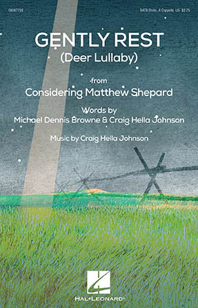 Gently Rest (Deer Lullaby) (from Considering Matthew Shepard) Gently Rest (Deer Lullaby) (from Considering Matthew Shepard)