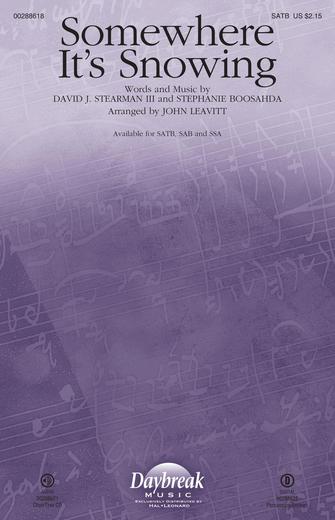 Somewhere It’s Snowing (arr. John Leavitt) Somewhere It’s Snowing (arr. John Leavitt)