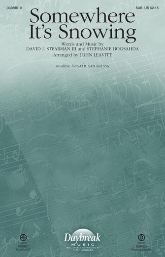 Somewhere It’s Snowing (arr. John Leavitt)