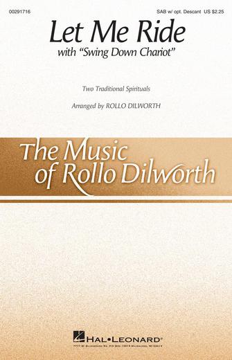Let Me Ride (arr. Rollo Dilworth) Let Me Ride (arr. Rollo Dilworth)