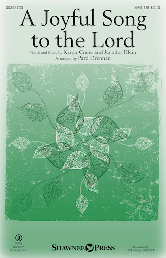 A Joyful Song To The Lord (arr. Patti Drennan) A Joyful Song To The Lord (arr. Patti Drennan)