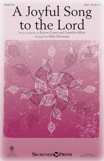 A Joyful Song To The Lord (arr. Patti Drennan) A Joyful Song To The Lord (arr. Patti Drennan)