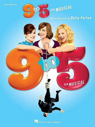 Nine To Five (from 9 to 5: The Musical) Nine To Five (from 9 to 5: The Musical)