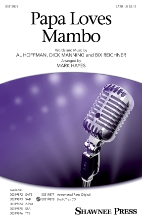 Papa Loves Mambo (arr. Mark Hayes) – Tenor Saxophone Papa Loves Mambo (arr. Mark Hayes) – Tenor Saxophone