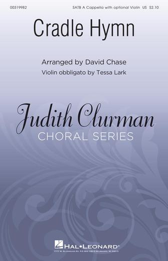 Cradle Hymn (arr. David Chase) Cradle Hymn (arr. David Chase)