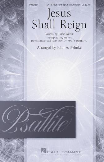 Jesus Shall Reign (arr. John A. Behnke) – Trombone 1 Jesus Shall Reign (arr. John A. Behnke) – Trombone 1