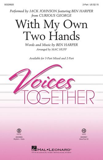 With My Own Two Hands (from Curious George) (arr. Mac Huff)