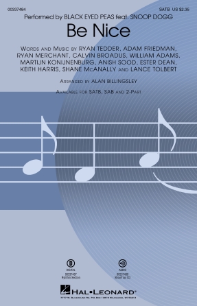 Be Nice (feat. Snoop Dogg) (arr. Alan Billingsley) Be Nice (feat. Snoop Dogg) (arr. Alan Billingsley)