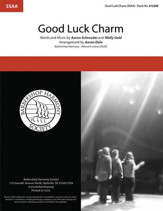 Good Luck Charm (arr. Aaron Dale) Good Luck Charm (arr. Aaron Dale)