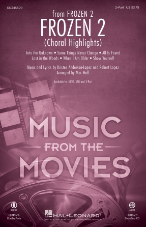 Frozen 2 (Choral Highlights) (arr. Mac Huff) Frozen 2 (Choral Highlights) (arr. Mac Huff)