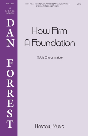 How Firm A Foundation How Firm A Foundation