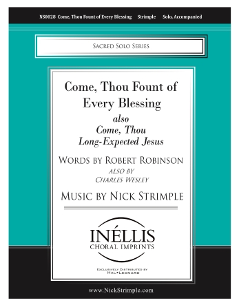 Come, Thou Fount of Every Blessing (with “Come, Thou Long-Expected Jesus”) Come, Thou Fount of Every Blessing (with “Come, Thou Long-Expected Jesus”)