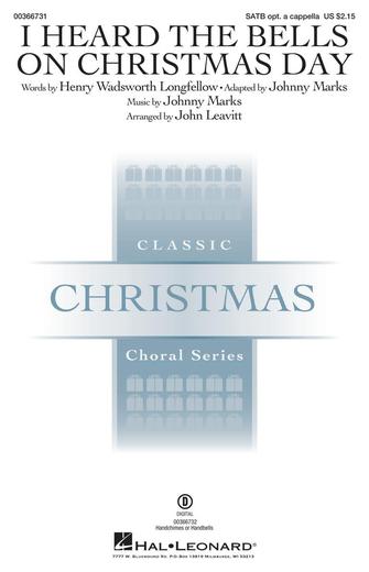 I Heard the Bells on Christmas Day (arr. John Leavitt) – Full Score I Heard the Bells on Christmas Day (arr. John Leavitt) – Full Score