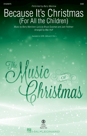 Because It’s Christmas (For All the Children) (arr. Mac Huff) Because It’s Christmas (For All the Children) (arr. Mac Huff)